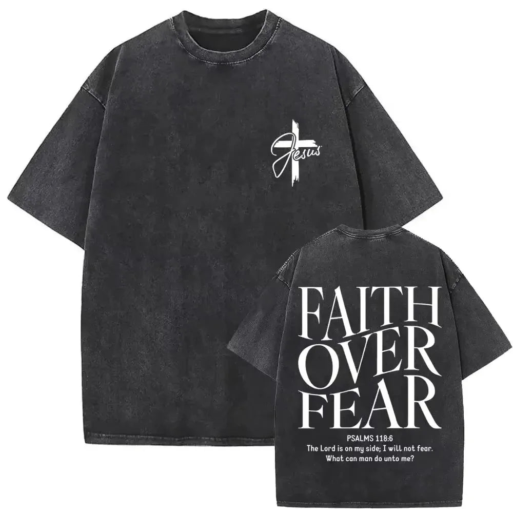 Faith Over Fear Christian T Shirt Men Washed Cotton Vintage Psalms 118:6 Jesus Cross Print Tee Harajuku Summer Top Streetwear